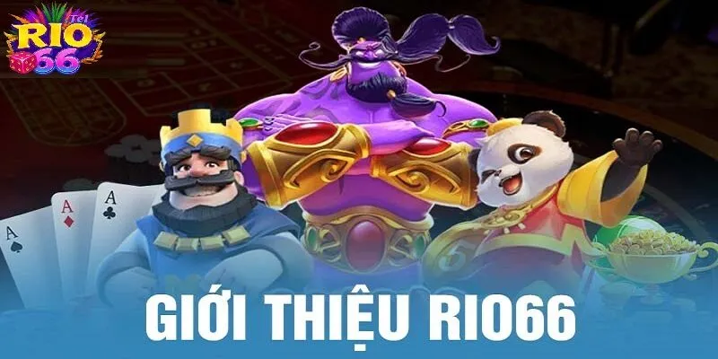 TRANG CHỦ 178 Đôi nét sơ lược về sân chơi cá cược uy tín Rio66
